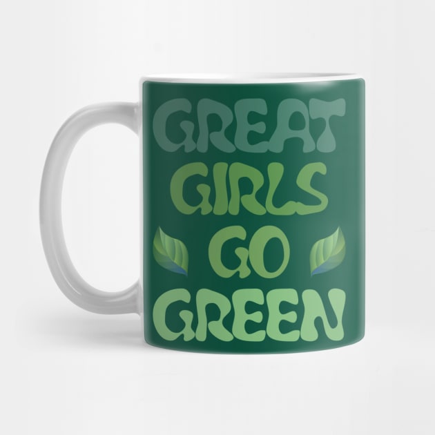 Great girls go green by All About Nerds